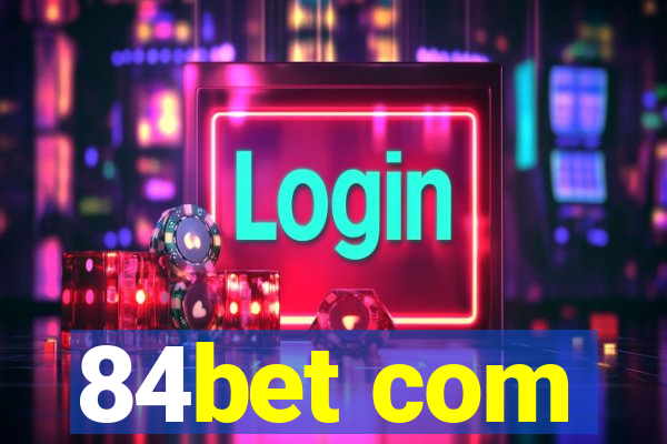 84bet com